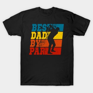 Best Dad By Par Golf Father Gift T-Shirt